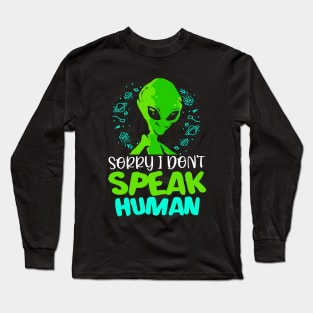 Aliens Sorry Alien Human Ufo Space Saucer Long Sleeve T-Shirt